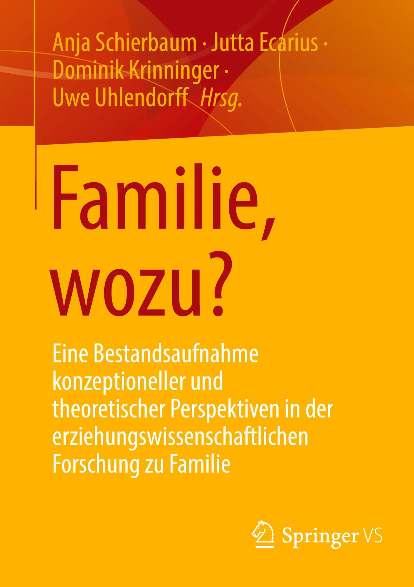Cover: 9783658413514 | Familie, wozu? | Anja Schierbaum (u. a.) | Taschenbuch | vi | Deutsch