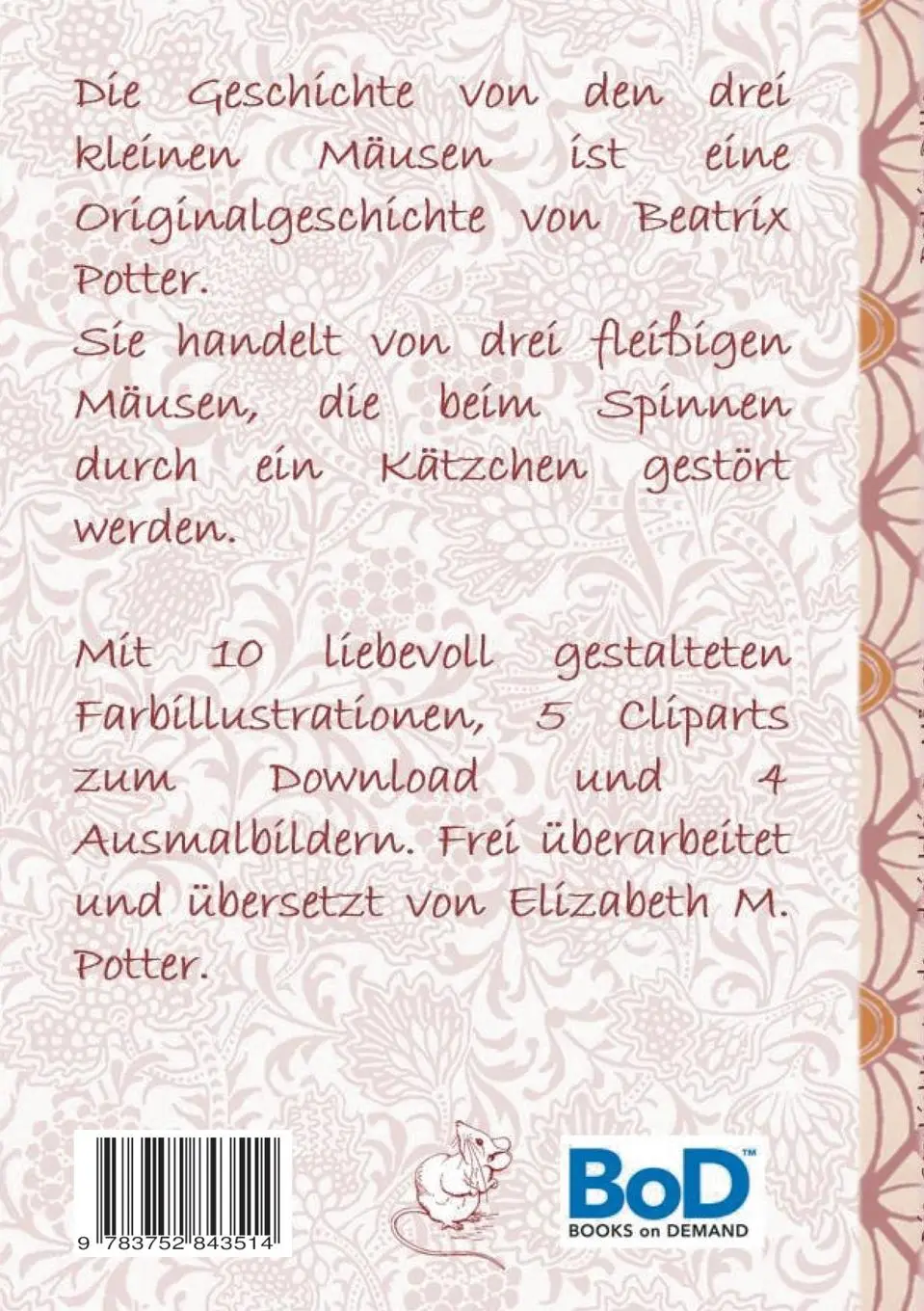Rückseite: 9783752843514 | Die Geschichte von den drei kleinen Mäusen (inklusive Ausmalbilder...