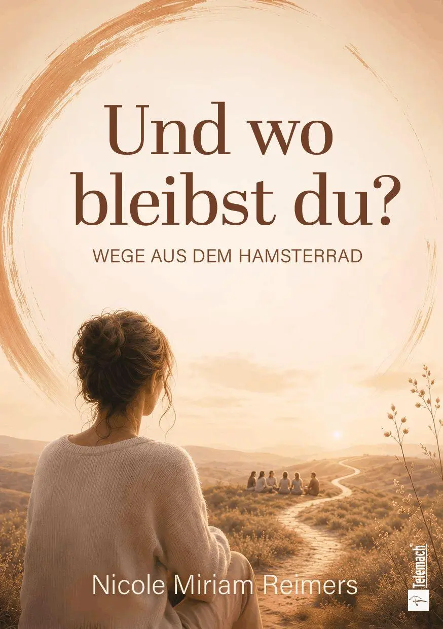 Cover: 9783986413514 | Und wo bleibst du? | Wege aus dem Hamsterrad | Nicole Miriam Reimers
