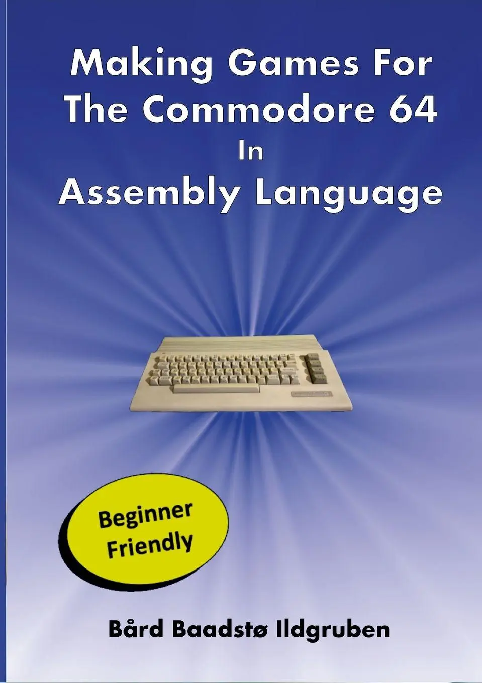 Cover: 9788230373514 | Making Games For The Commodore 64 In Assembly Language PAPERBACK