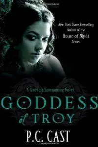 Cover: 9780749953614 | Goddess Of Troy | Number 6 in series | P C Cast | Taschenbuch | 373 S.