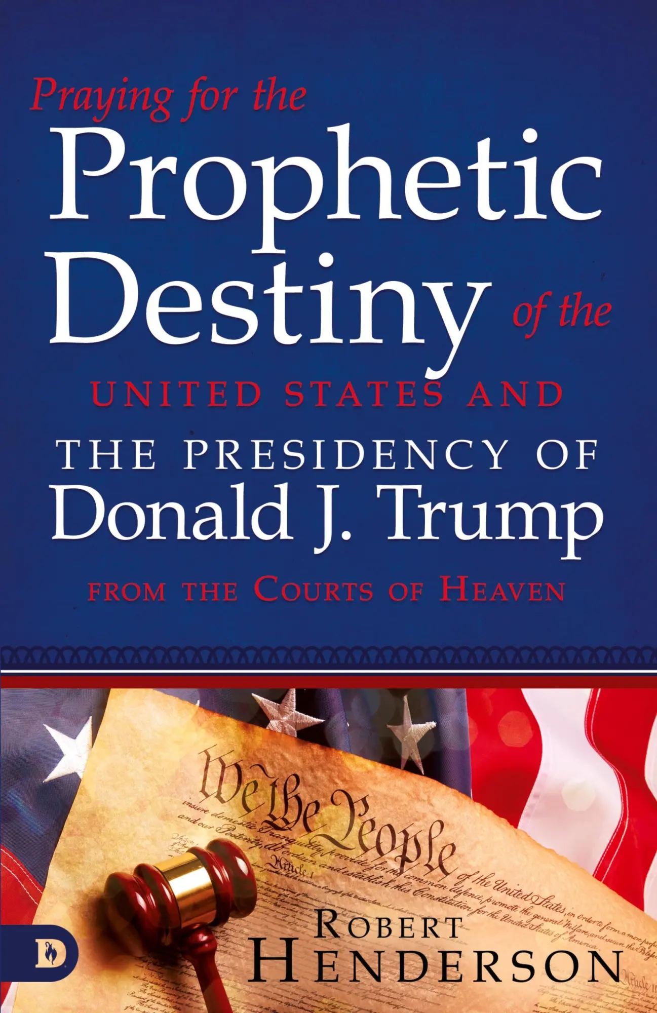 Cover: 9780768453614 | Praying for the Prophetic Destiny of the United States and the...