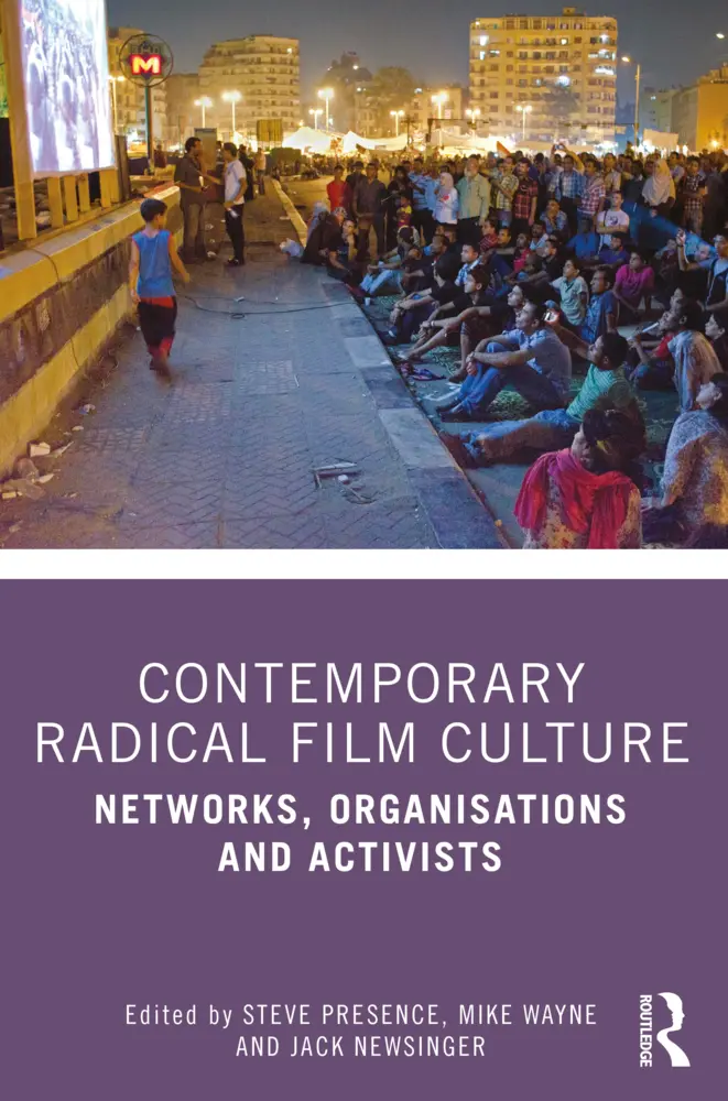 Cover: 9781138543614 | Contemporary Radical Film Culture | Steve Presence (u. a.) | Buch