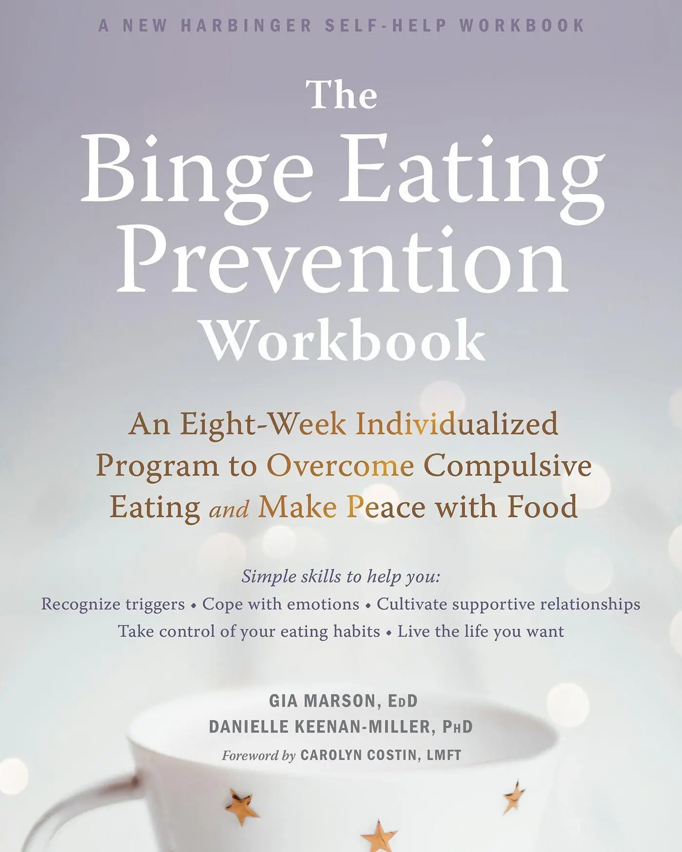 Cover: 9781684033614 | The Binge Eating Prevention Workbook | Gia Marson (u. a.) | Buch