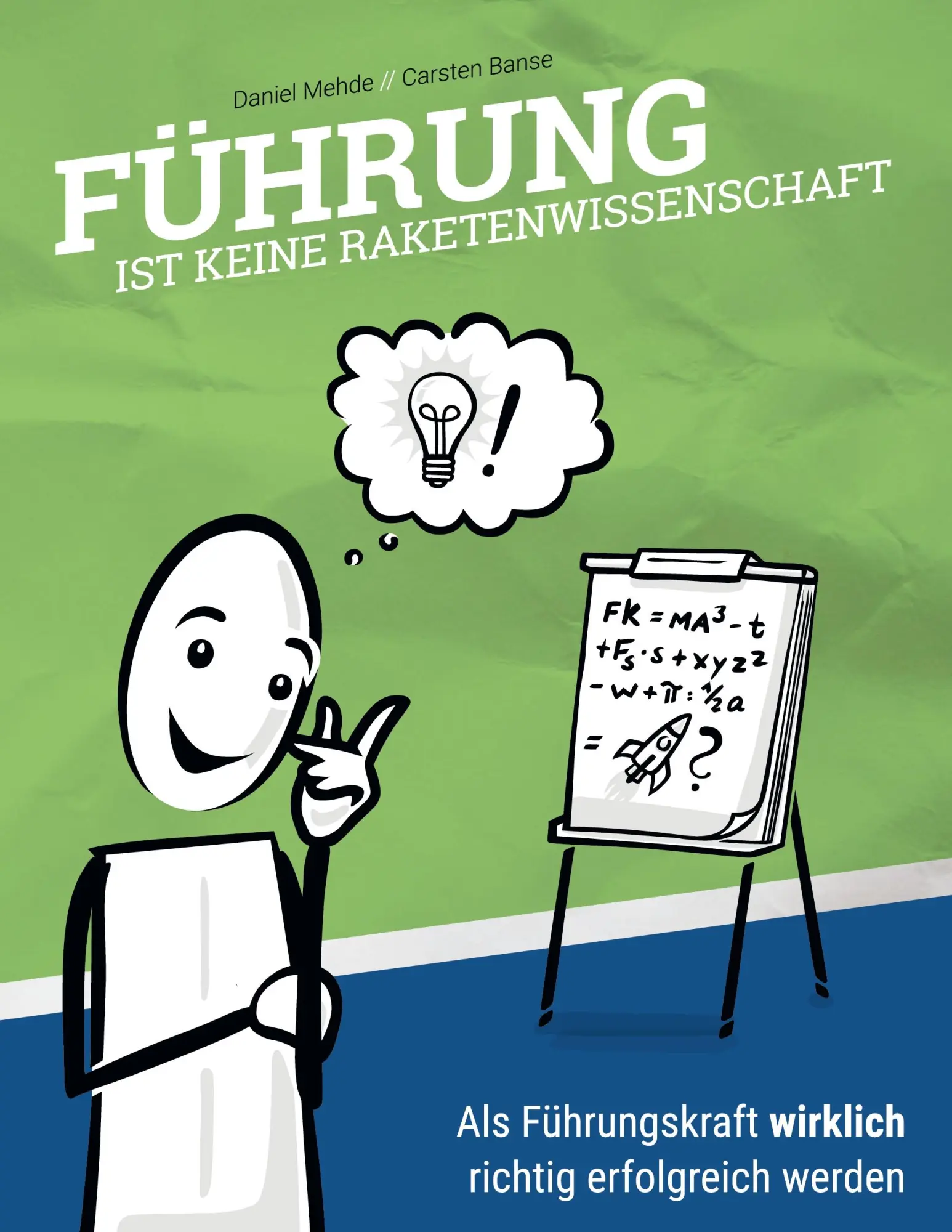 Cover: 9783347303614 | Führung ist keine Raketenwissenschaft | Daniel Mehde (u. a.) | Buch