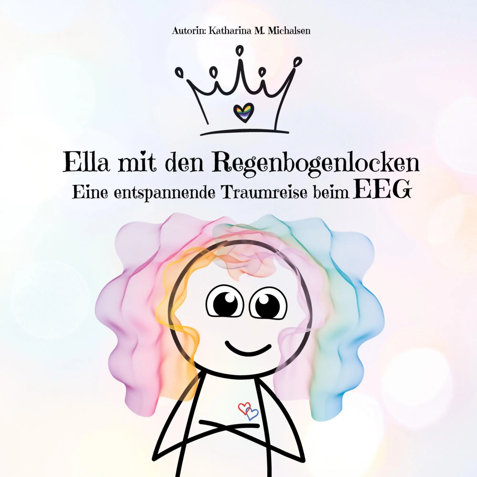 Cover: 9783384553614 | Ella mit den Regenbogenlocken | Eine entspannende Traumreise beim EEG