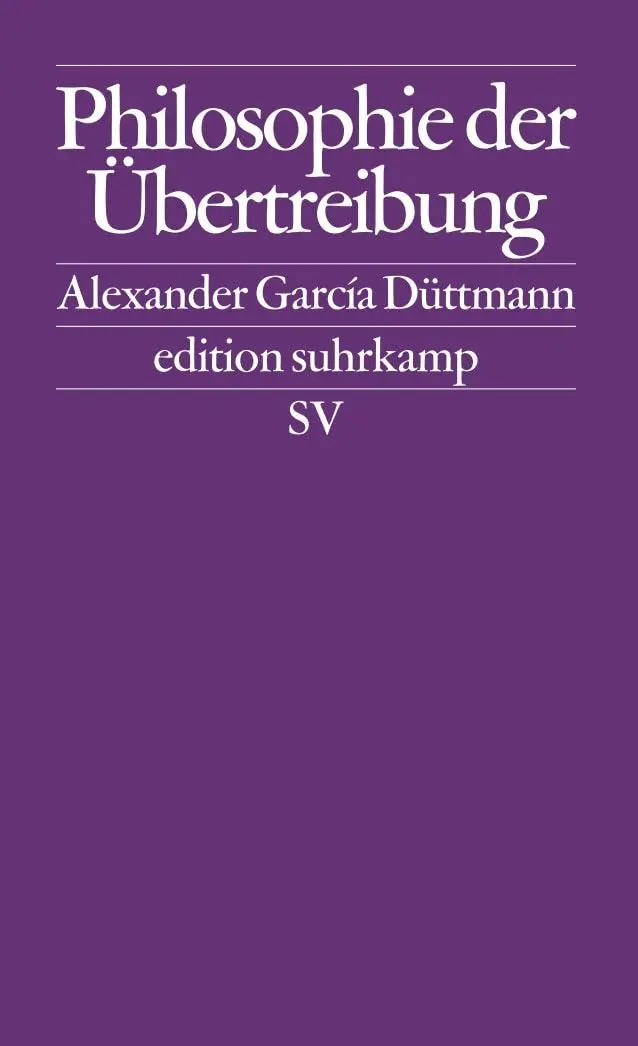 Cover: 9783518123614 | Philosophie der Übertreibung | Alexander García Düttmann | Taschenbuch