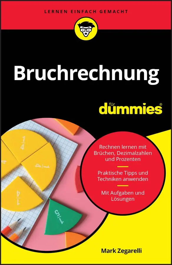 Cover: 9783527723614 | Bruchrechnung für Dummies | Mark Zegarelli | Taschenbuch | für Dummies