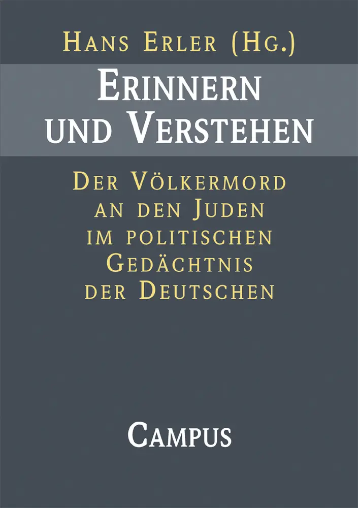 Cover: 9783593373614 | Erinnern und Verstehen | Hans Erler | Taschenbuch | 348 S. | Deutsch