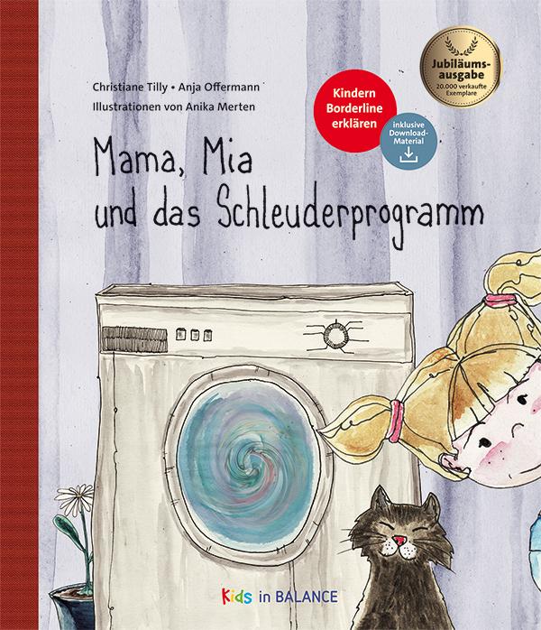 Cover: 9783867393614 | Mama, Mia und das Schleuderprogramm | Kindern Borderline erklären