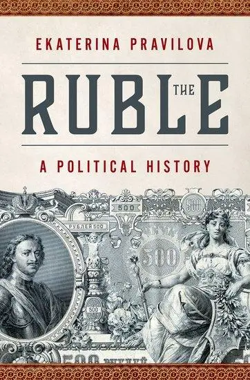 Cover: 9780197663714 | The Ruble | A Political History | Ekaterina Pravilova | Buch | 2023
