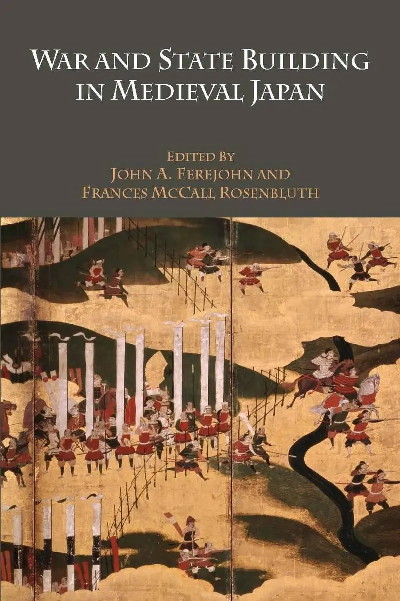 Cover: 9780804763714 | War and State Building in Medieval Japan | John A Ferejohn (u. a.)