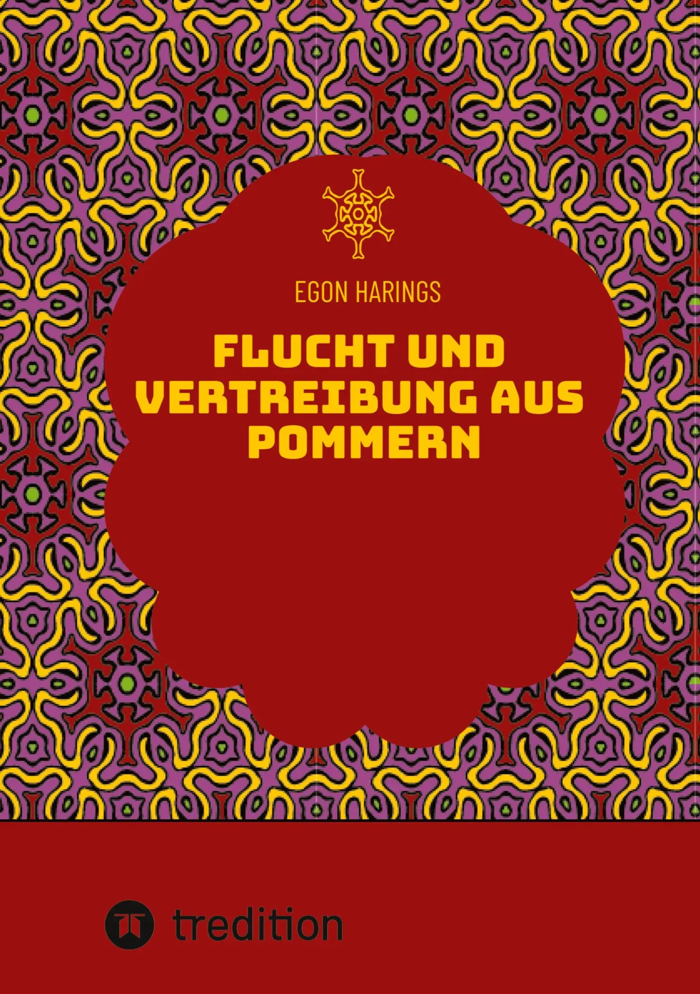 Cover: 9783384613714 | Flucht und Vertreibung aus Pommern | Egon Harings | Taschenbuch | 2025
