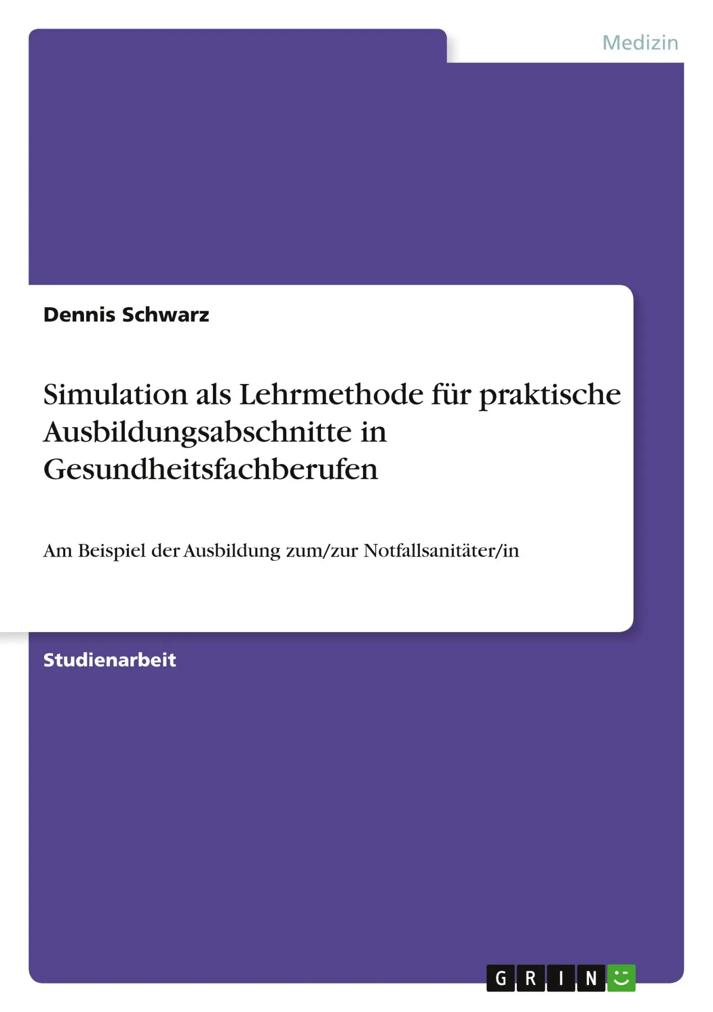 Cover: 9783389113714 | Simulation als Lehrmethode für praktische Ausbildungsabschnitte in...