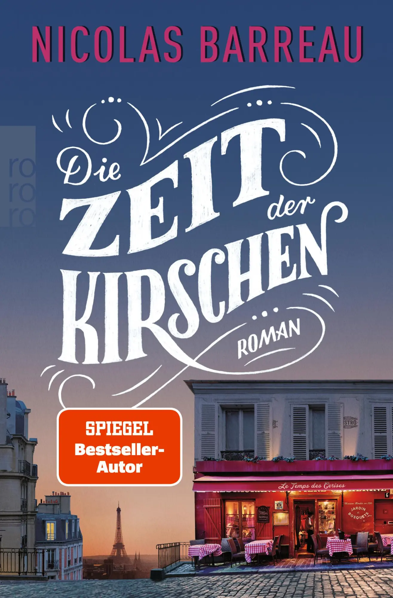 Cover: 9783499003714 | Die Zeit der Kirschen | Nicolas Barreau | Taschenbuch | 416 S. | 2022