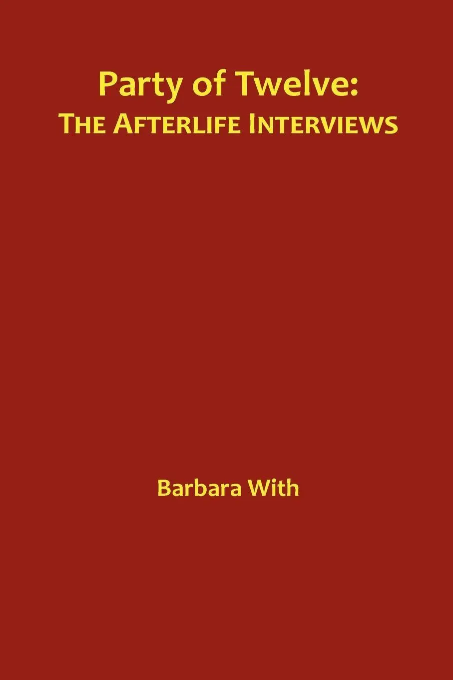 Cover: 9798988033714 | Party of Twelve | The Afterlife Interviews | Barbara With | Buch
