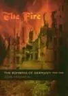Cover: 9780231133814 | The Fire | The Bombing of Germany, 1940-1945 | Jörg Friedrich | Buch