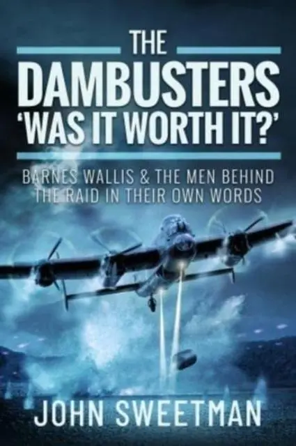 Cover: 9781399063814 | The Dambusters - 'Was the Raid Worthwhile?' | John Sweetman | Buch