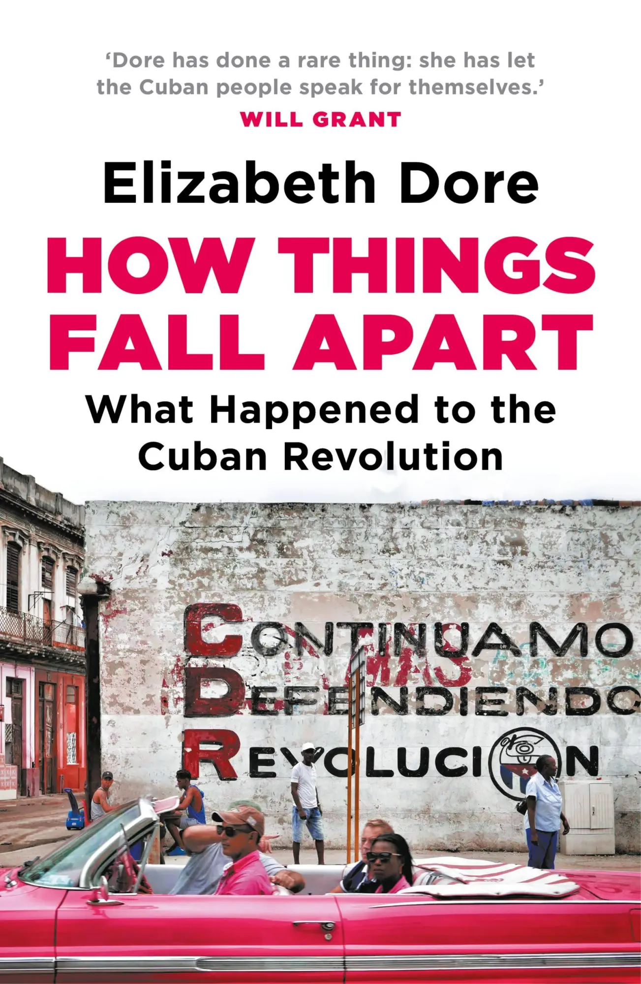Cover: 9781803283814 | How Things Fall Apart | What Happened to the Cuban Revolution | Dore Cover: 9781803283814 | How Things Fall Apart | What Happened to the Cuban Revolution | Dore