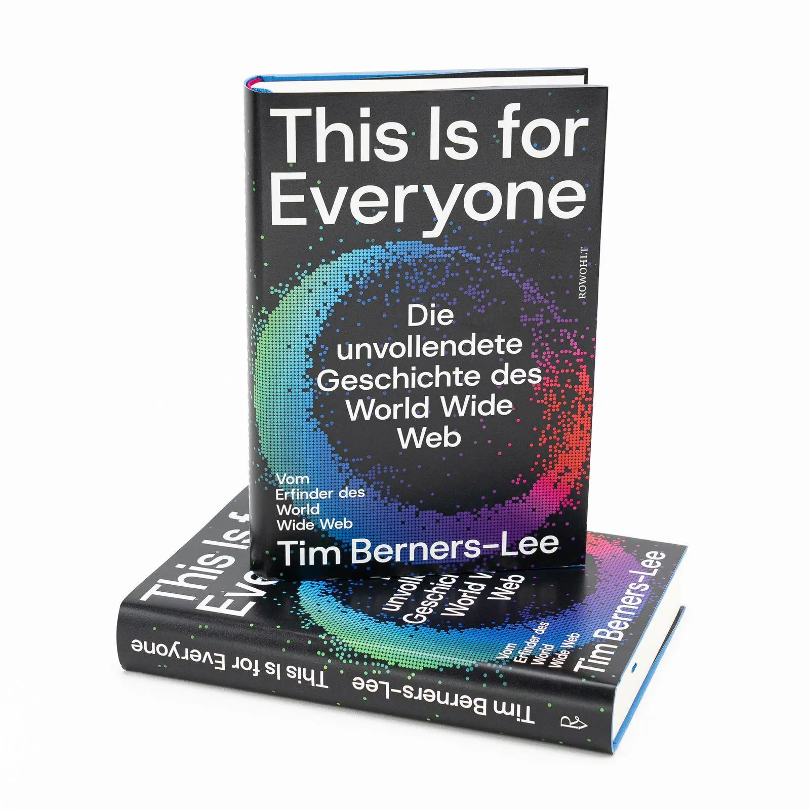 Bild: 9783498003814 | This Is for Everyone | Die unvollendete Geschichte des World Wide Web