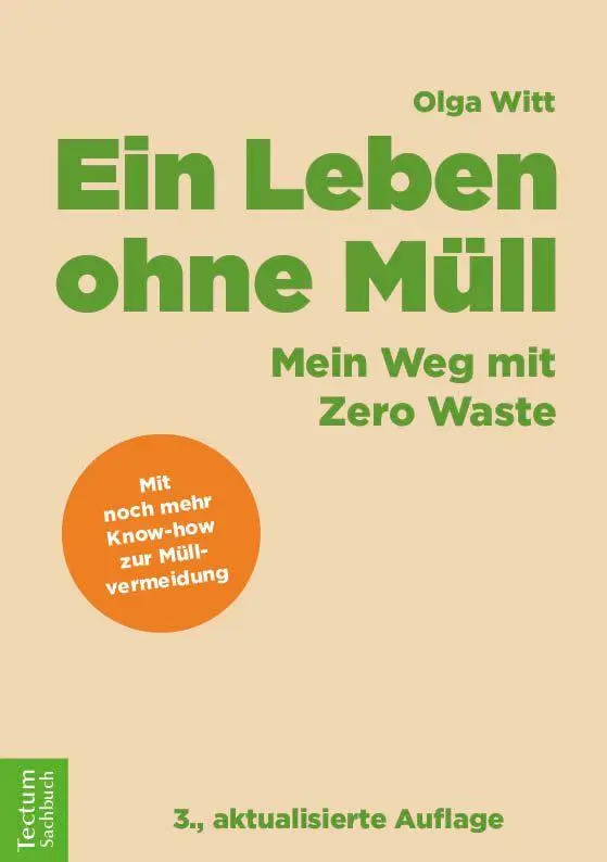 Cover: 9783689003814 | Ein Leben ohne Müll | Mein Weg mit Zero Waste | Olga Witt | Buch