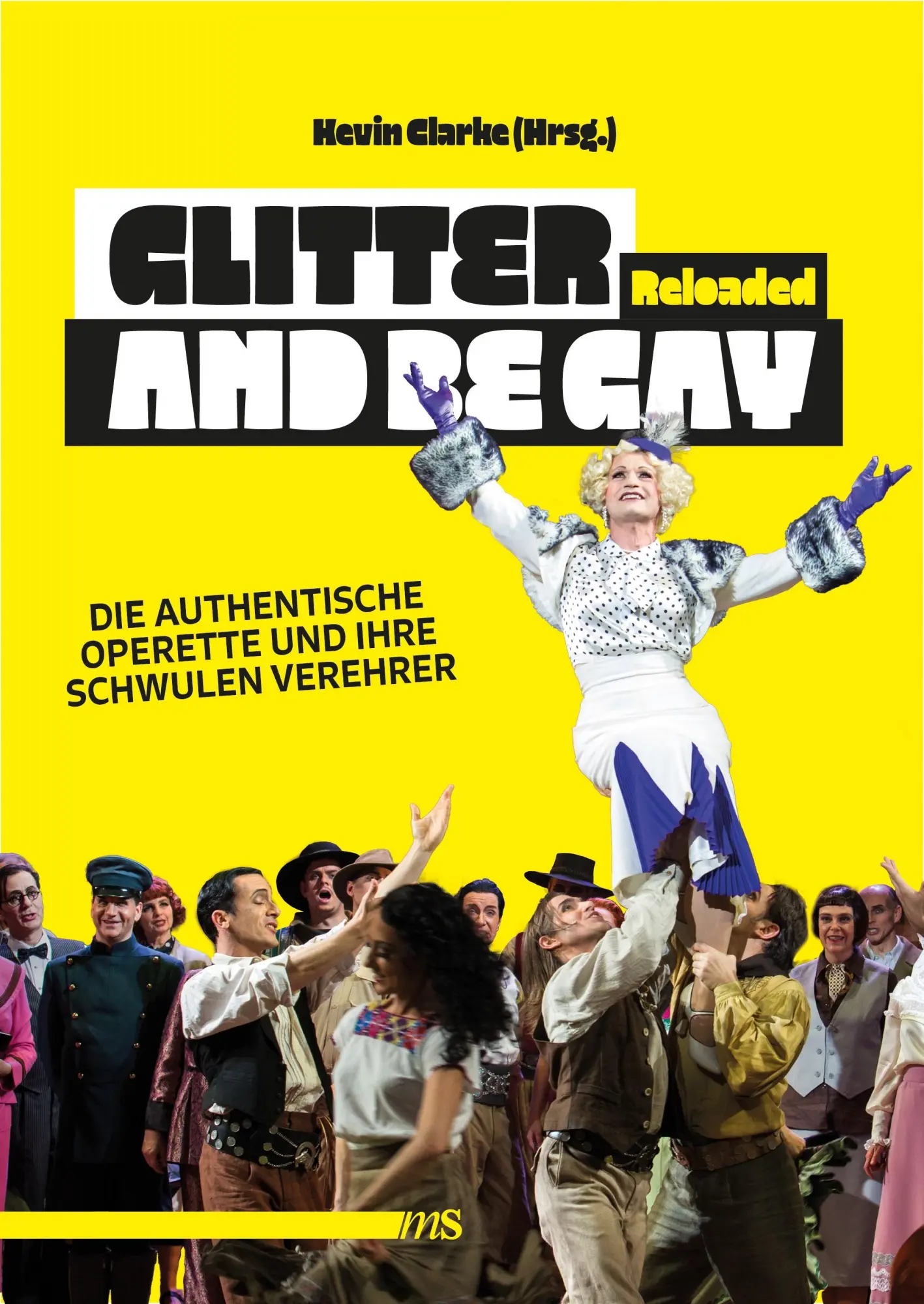 Cover: 9783863003814 | Glitter and Be Gay Reloaded | Kevin Clarke | Taschenbuch | 352 S.