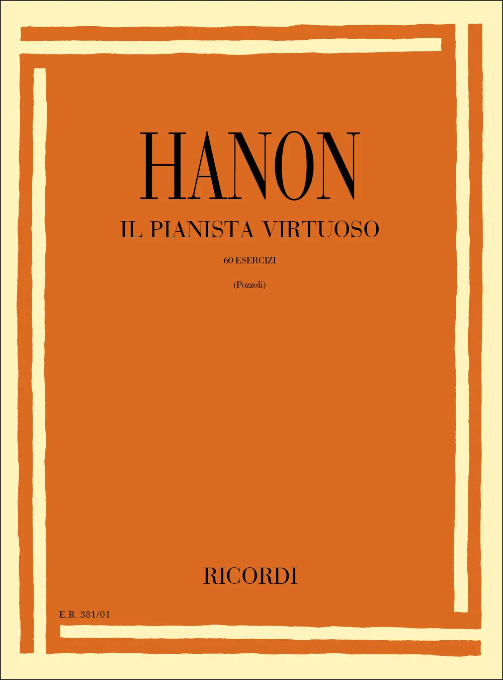 Cover: 9790041803814 | Il Pianista Virtuoso | 60 Esercizi - Ed. E. Pozzoli | Hanon | Buch