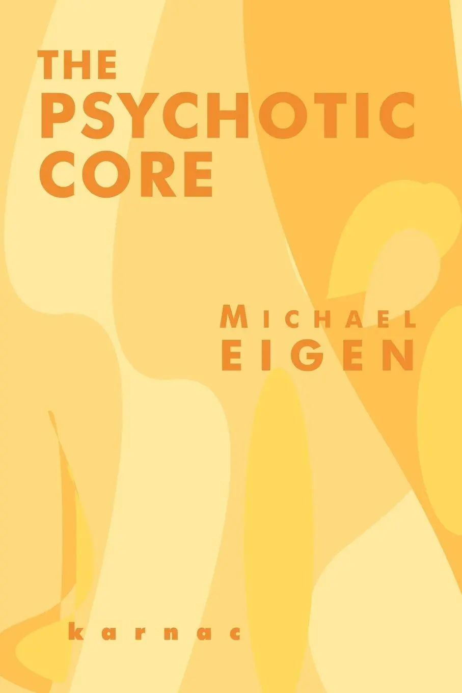 Cover: 9781855753914 | The Psychotic Core | Michael Eigen | Taschenbuch | Englisch | 2004