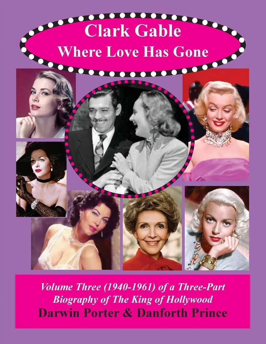 Cover: 9781936003914 | Clark Gable, Where Love Has Gone | Darwin Porter (u. a.) | Taschenbuch