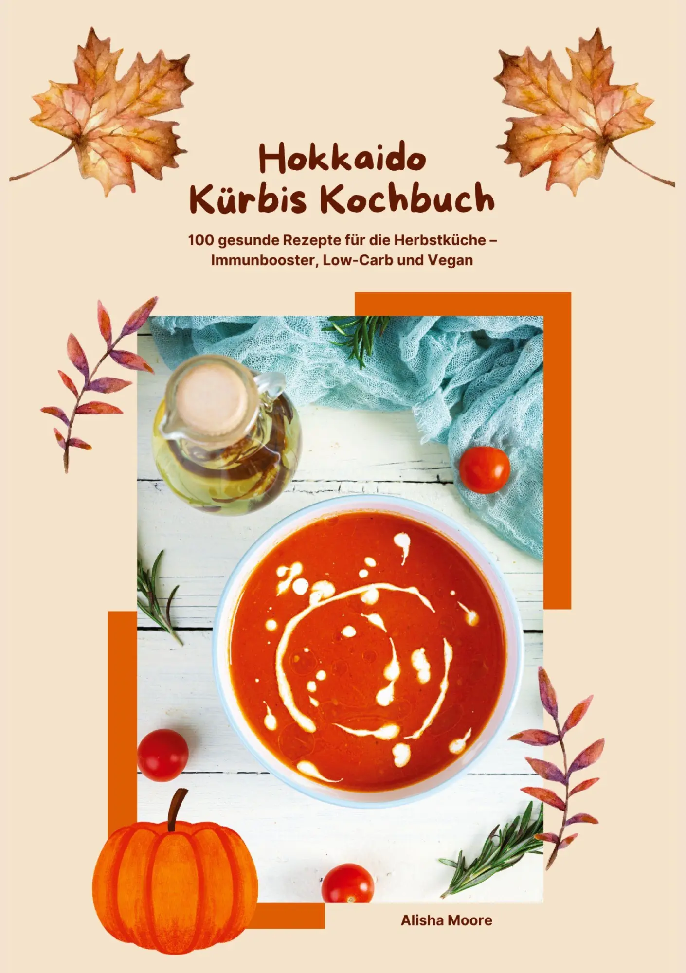 Cover: 9783384693914 | Hokkaido Kürbis Kochbuch: 100 gesunde Rezepte für die Herbstküche -...