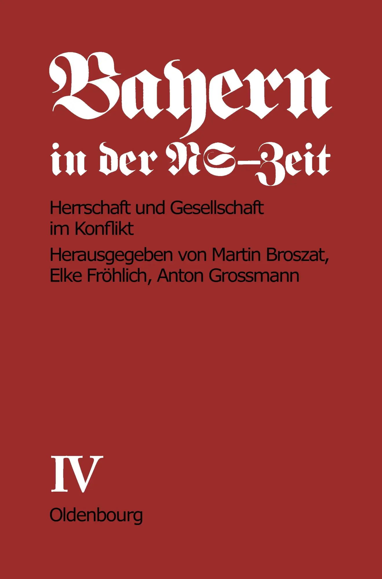Cover: 9783486423914 | Herrschaft und Gesellschaft im Konflikt | Teil C | Fröhlich-Broszat