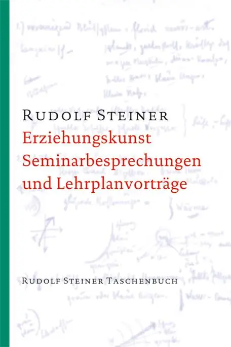 Cover: 9783727463914 | Erziehungskunst, Seminarbesprechungen und Lehrplanvorträge | Steiner