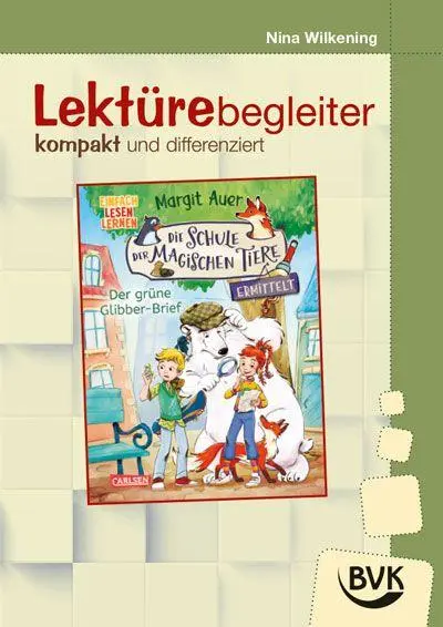 Cover: 9783965203914 | Schule der magischen Tiere ermittelt 1 - Lektürebegleiter - kompakt...