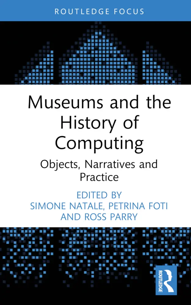 Cover: 9781032544014 | Museums and the History of Computing | Simone Natale (u. a.) | Buch