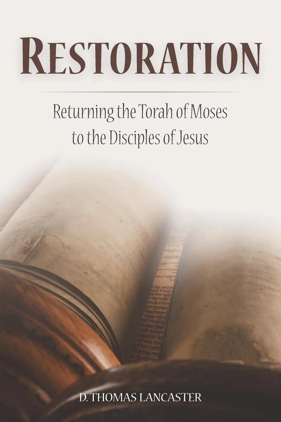 Cover: 9781941534014 | Restoration | Returning the Torah of Moses to the Disciples of Jesus