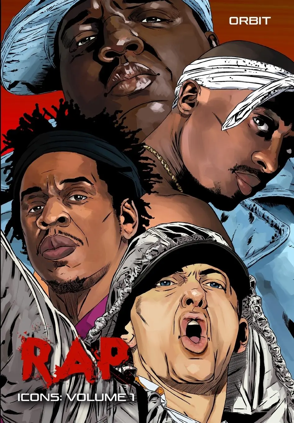 Cover: 9781965464014 | Orbit | RAP Icons: Tupac Shaur, The Notorious B.I.G., Jay-Z and Eminem