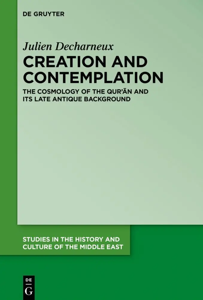 Cover: 9783110794014 | Creation and Contemplation | Julien Decharneux | Buch | IX | Englisch