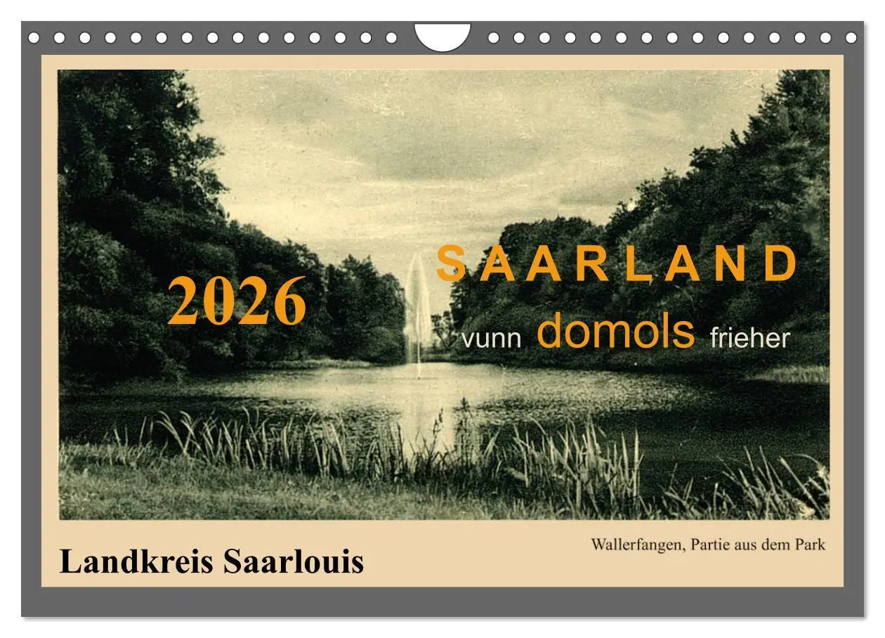 Cover: 9783516004014 | Saarland - vunn domols (frieher), Landkreis Saarlouis (Wandkalender...