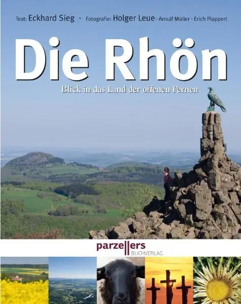 Cover: 9783790004014 | Die Rhön | Blick in das Land der offenen Fernen | Holger Leue (u. a.)