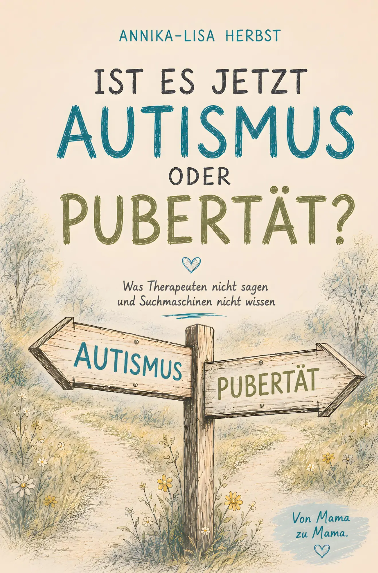 Cover: 9783903714014 | Ist es jetzt Autismus oder Pubertät? | Annika-Lisa Herbst | Buch