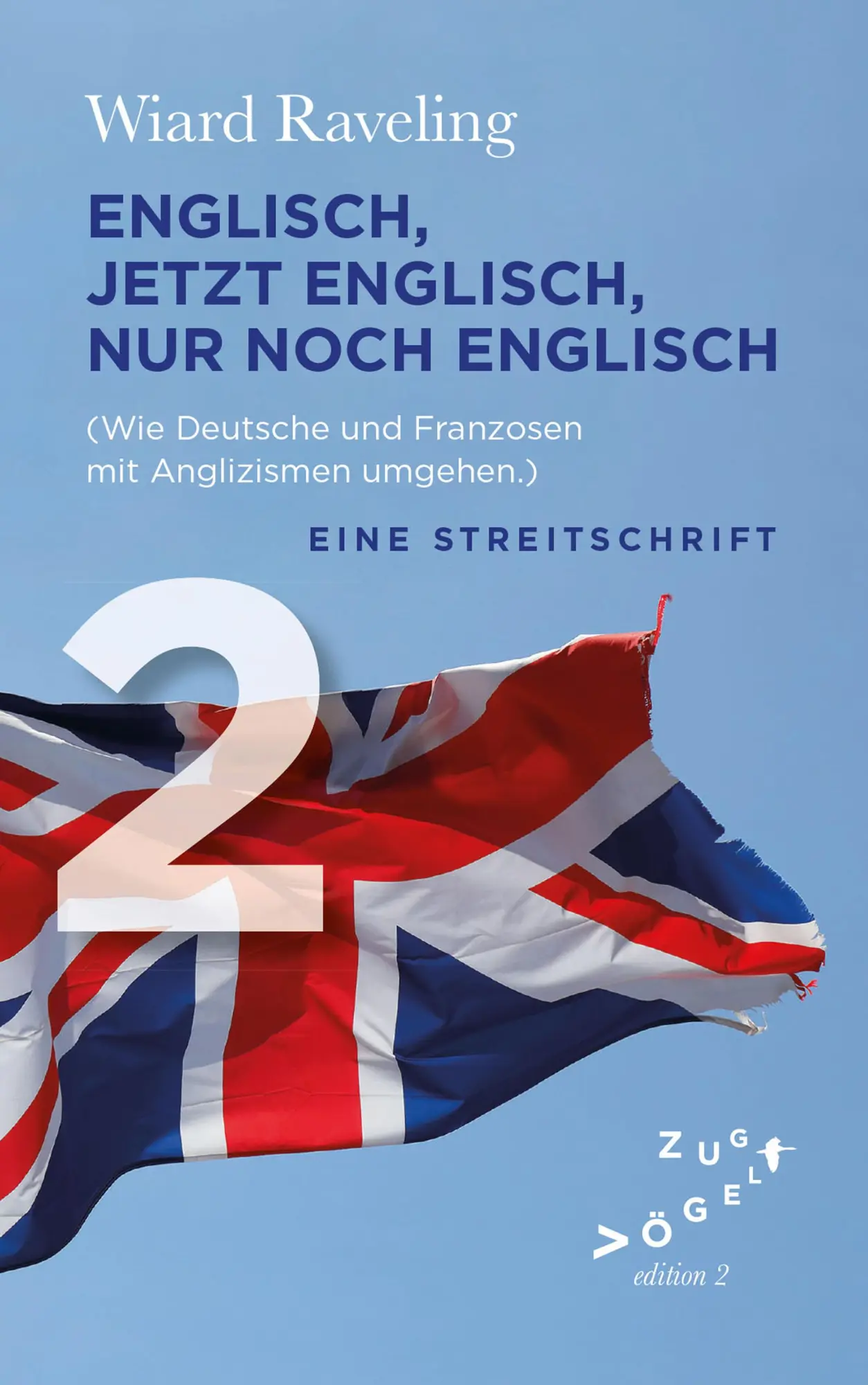 Cover: 9783911704014 | Englisch, jetzt Englisch, nur noch Englisch | Eine Streitschrift