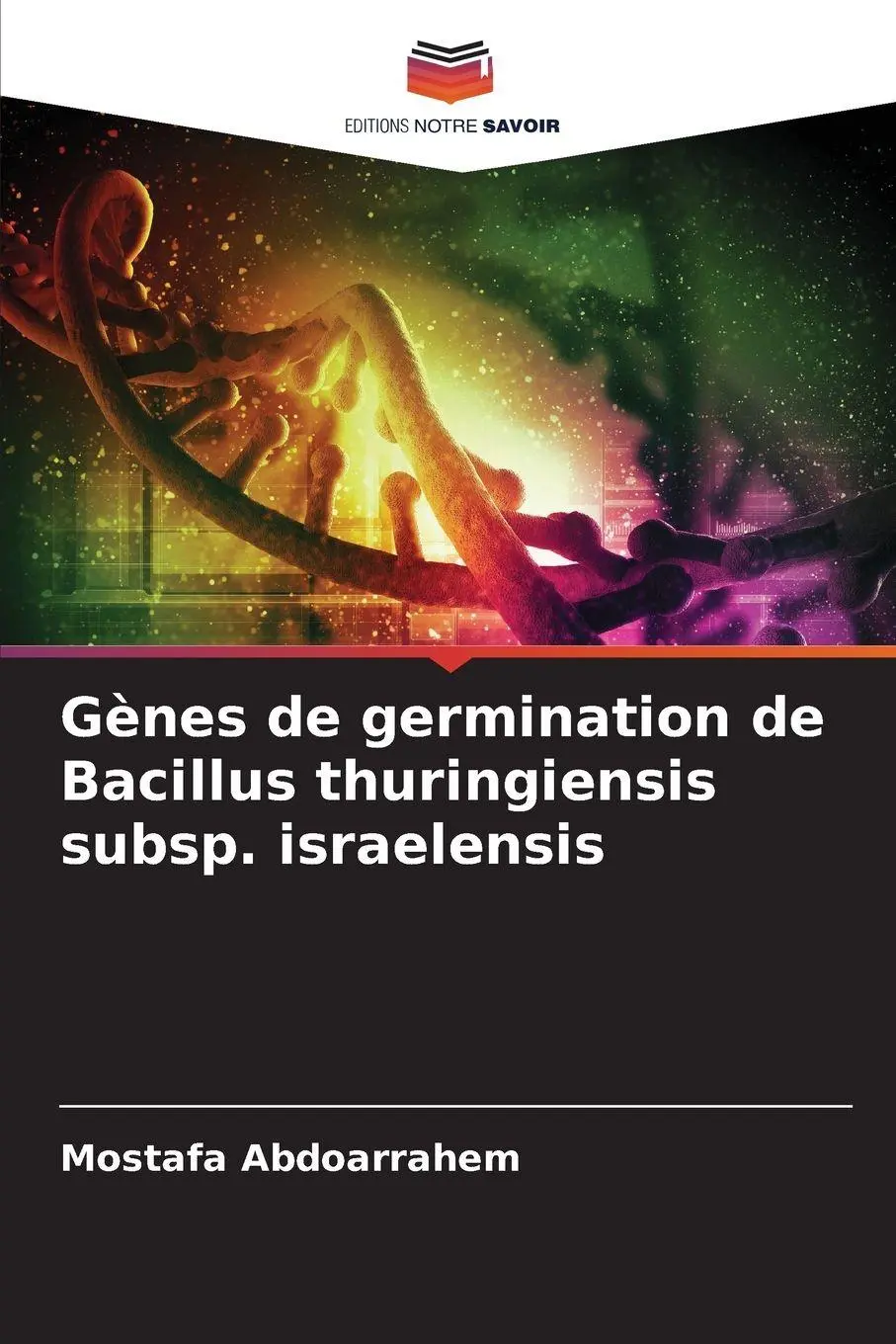 Cover: 9786209284014 | Gènes de germination de Bacillus thuringiensis subsp. israelensis