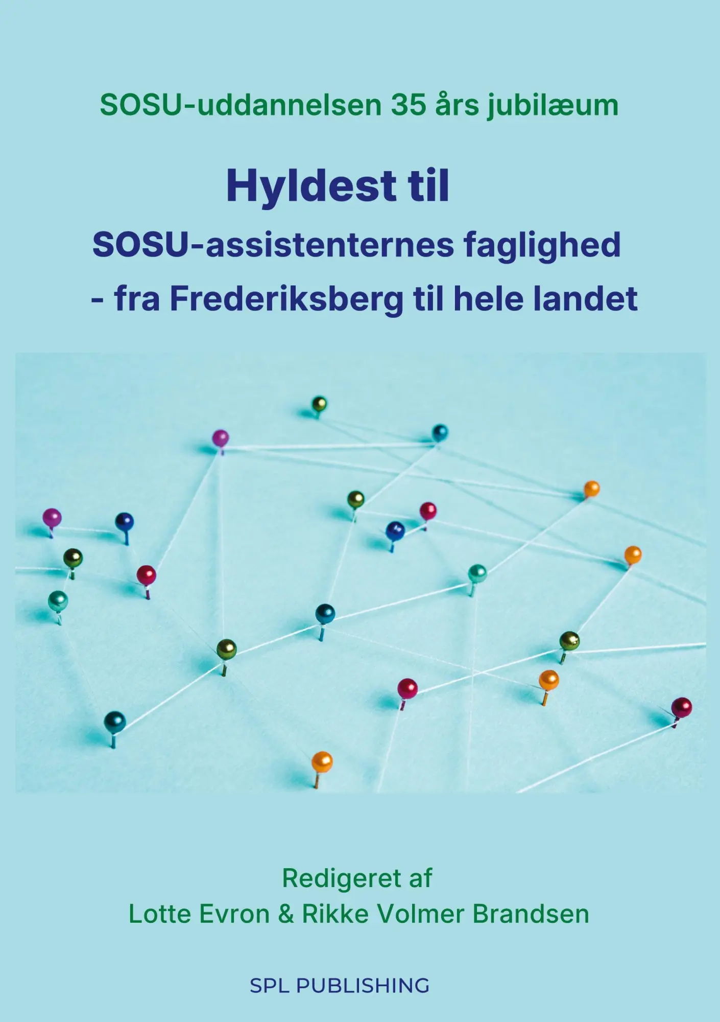 Hyldest til SOSU-assistenternes faglighed - fra Frederiksberg til hele landet