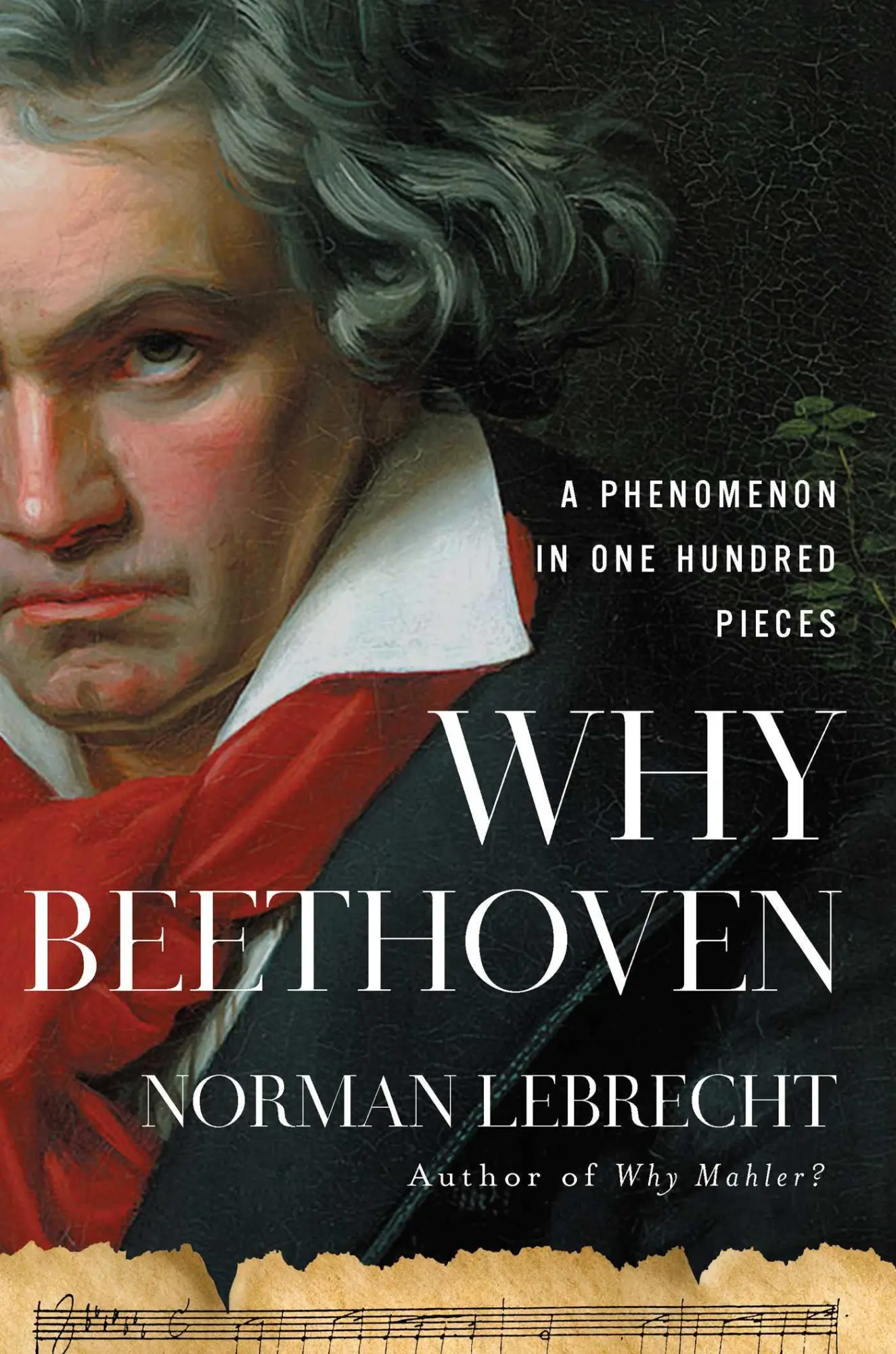 Cover: 9781639364114 | Why Beethoven | A Phenomenon in One Hundred Pieces | Norman Lebrecht