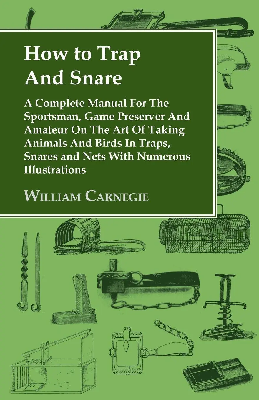 Cover: 9781905124114 | How to Trap and Snare - A Complete Manual for the Sportsman, Game...