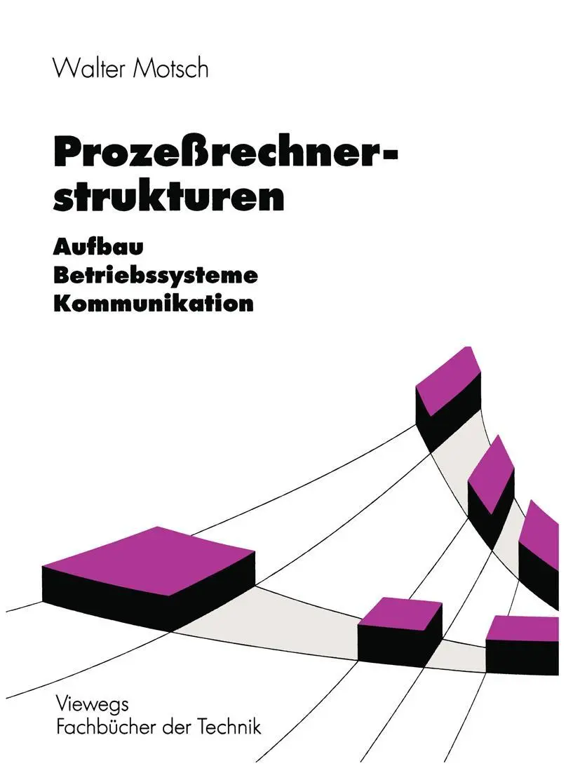 Cover: 9783528044114 | Prozeßrechnerstrukturen | Aufbau, Betriebssysteme, Kommunikation | x