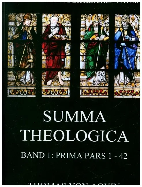 Cover: 9783849664114 | Summa Theologica, Band 1: Prima Pars, Quaestiones 1 - 42 | Aquin
