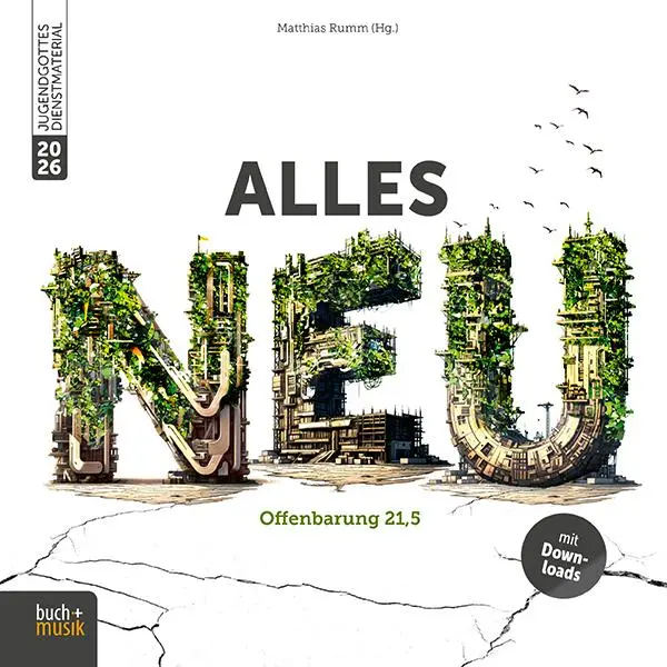 Cover: 9783866874114 | alles neu | Offenbarung 21,5 | Matthias Rumm | Taschenbuch | 128 S.