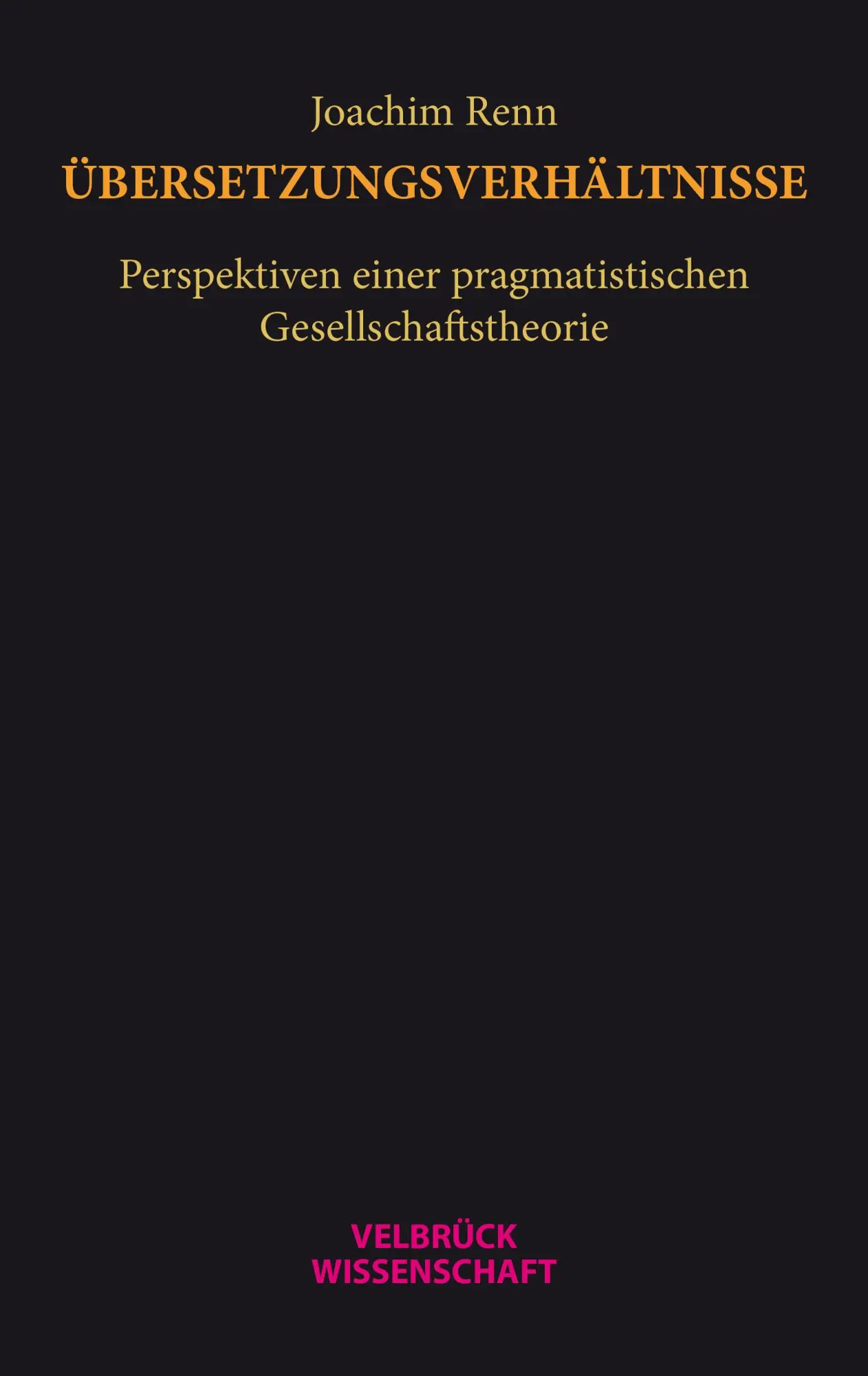 Cover: 9783958324114 | Übersetzungsverhältnisse | Joachim Renn | Taschenbuch | 568 S. | 2025