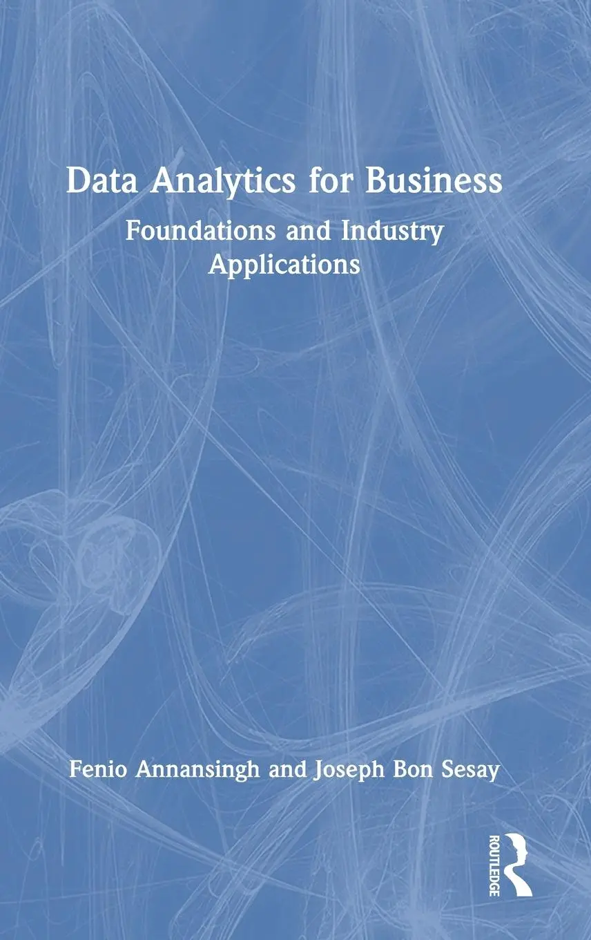 Cover: 9780367654214 | Data Analytics for Business | Foundations and Industry Applications